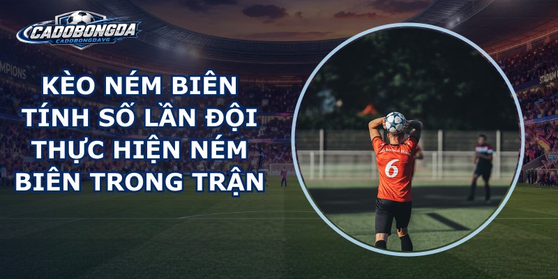 Kèo Ném Biên